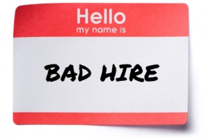 It's easier to make a bad hire than a good one.