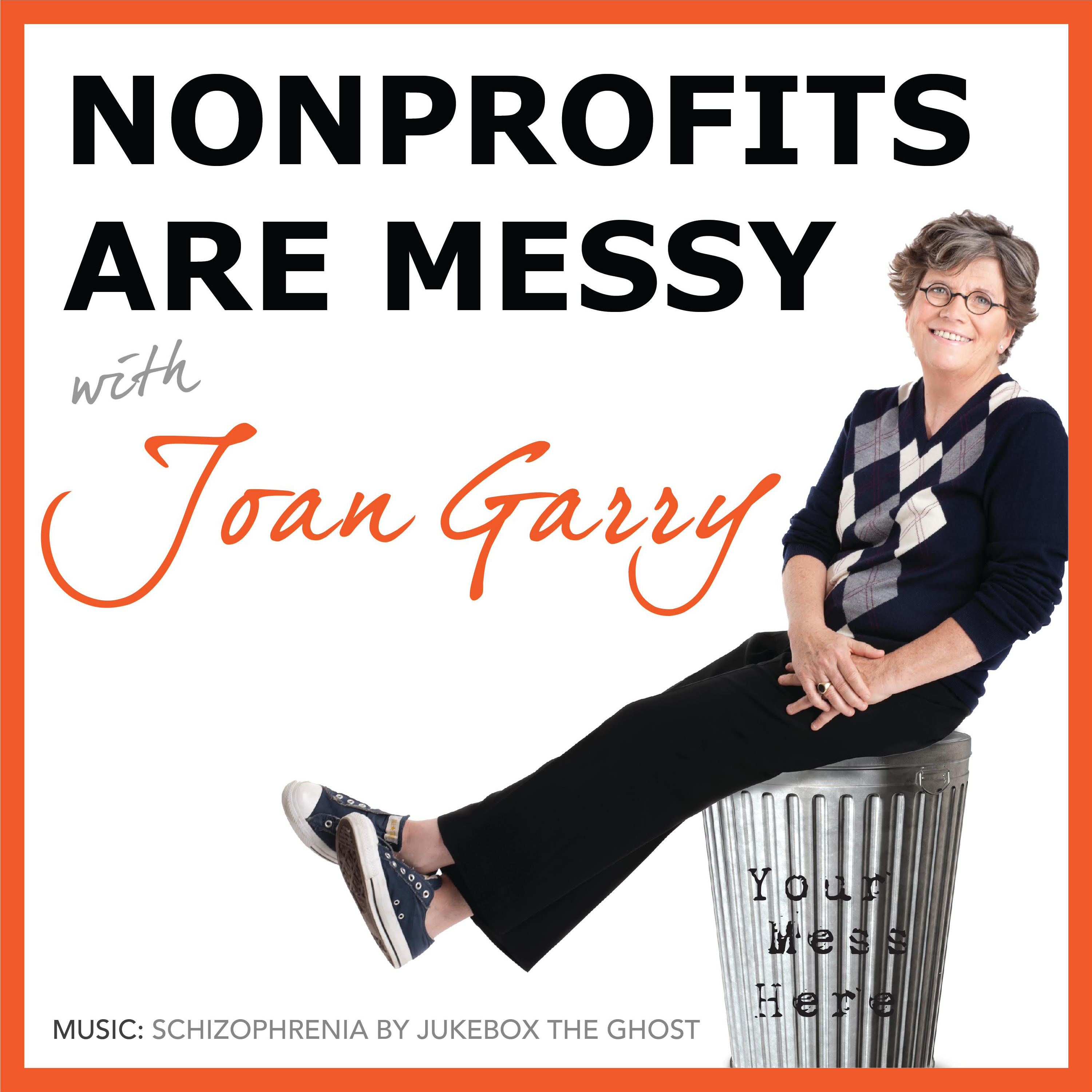 Nonprofits Are Messy: Lessons in Leadership | Fundraising | Board Development | Communications